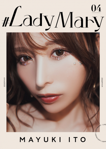 [＃LadyMary 04] Mayuki Ito 伊藤舞雪 (2022-10-01)