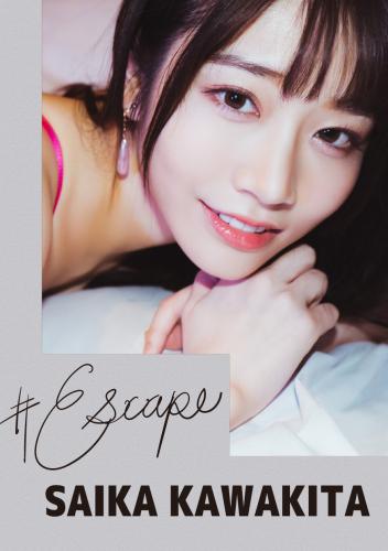 [#Escape] Saika Kawakita 河北彩花 (2022-02-22) NO watermark