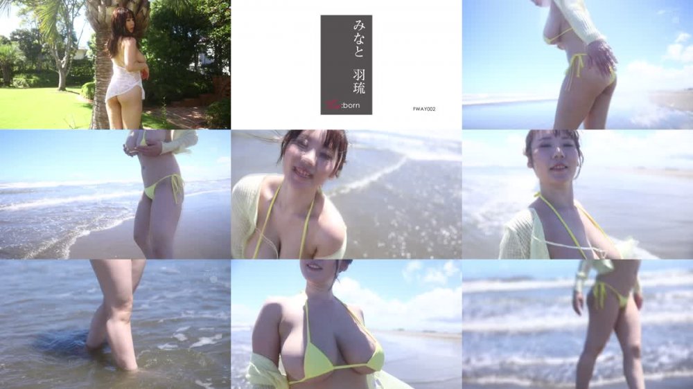 +++ [FHD] FWAY-002 La:born みなと羽琉